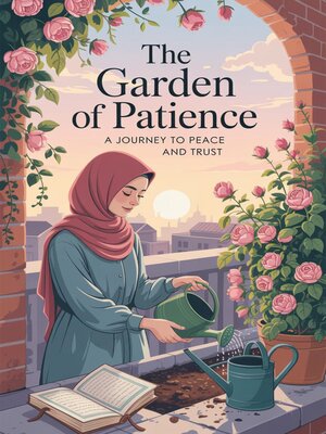 cover image of The Garden of Patience